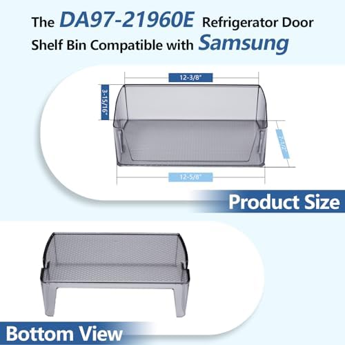 DA97-21912A DA63-11219A Refrigerator Door Shelf Bin Compatible with