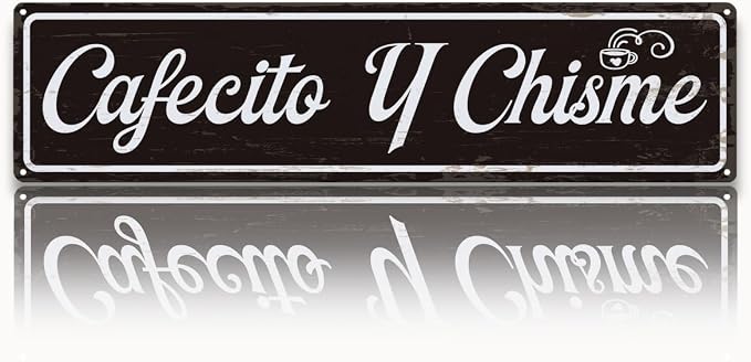 Coffee Metal Signs, Cafecito y Chisme Sign, Funny Coffee Home Decor, Farmhouse by Unknown