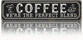 Coffee Metal Tin Signs, Coffee We're the Perfect Blend, Farmhouse Kitchen Decor by Unknown