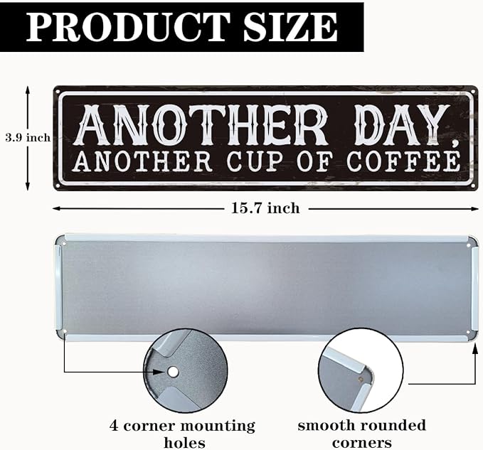 Coffee Metal Signs Decor, Another Day Another Cup of Coffee Sign, Retro Metal - Image 2
