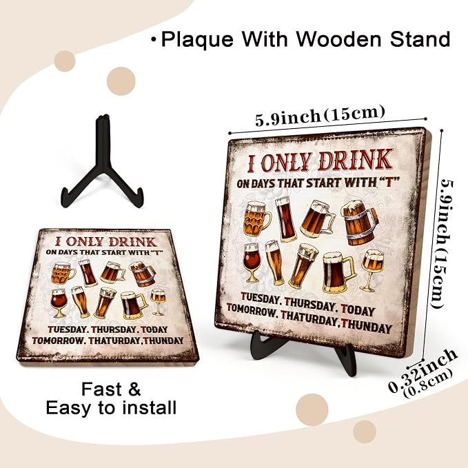 Funny Drinking Sign –I Only Drink on Days That Start - Image 2