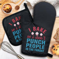 ZHANTUONE I Bake So I Don't Punch People in The Throat Funny Heat Resistant by ZHANTUONE